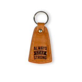 Legend Keyring Always Stay Strong